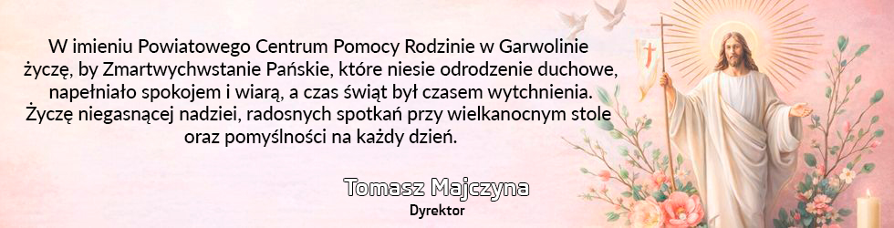 Życzenia wielkanocne - Powiatowe Centrum Pomocy Rodzinie - Garwolin