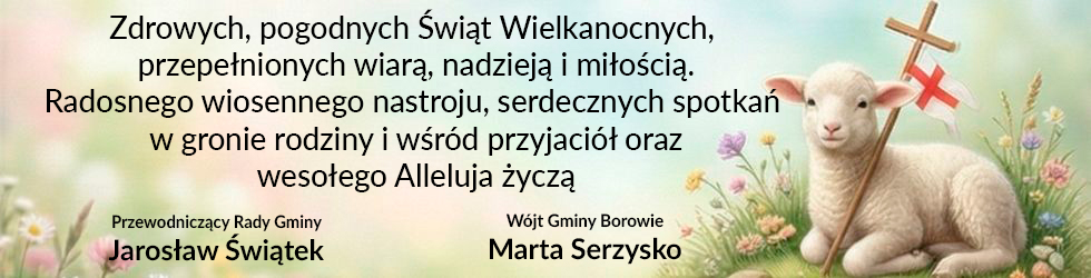 Życzenia wielkanocne - Gmina Borowie